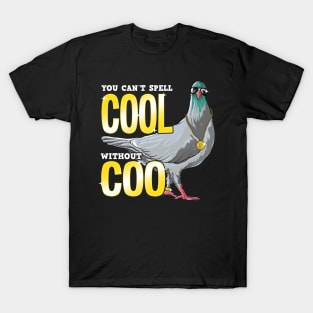 You Can't Spell Cool Without Coo Funny Pigeon Pun T-Shirt